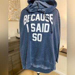COMFY “BECAUSE I SAID SO” HOODIE